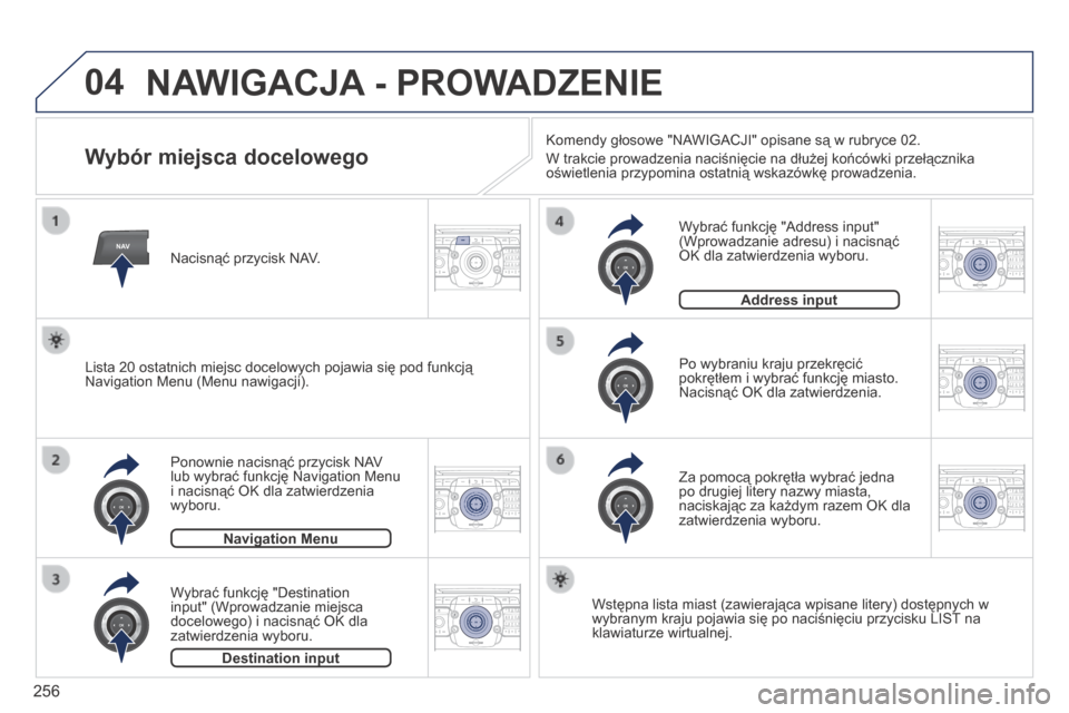 Peugeot 3008 Hybrid 4 2014 Instrukcja Obsługi (in Polish) 04
NAV2AB C3DEF5JKL4GHI6MNO8TUV7PQR S9WXYZ0*#
1RADIO MEDIA NA
V TRAFFIC
SETUPADDR
BOOK
2ABC3DEF5JKL4GHI6MNO8TUV7PQR S9WXYZ0*#
1RADIO MEDIA NA
V TRAFFIC
SETUPADDR
BOOK
2ABC3DEF5JKL4GHI6MNO8TUV7PQR S9WX Peugeot 3008 Hybrid 4 2014 Instrukcja Obsługi (in Polish) 04
NAV2AB C3DEF5JKL4GHI6MNO8TUV7PQR S9WXYZ0*#
1RADIO MEDIA NA
V TRAFFIC
SETUPADDR
BOOK
2ABC3DEF5JKL4GHI6MNO8TUV7PQR S9WXYZ0*#
1RADIO MEDIA NA
V TRAFFIC
SETUPADDR
BOOK
2ABC3DEF5JKL4GHI6MNO8TUV7PQR S9WX