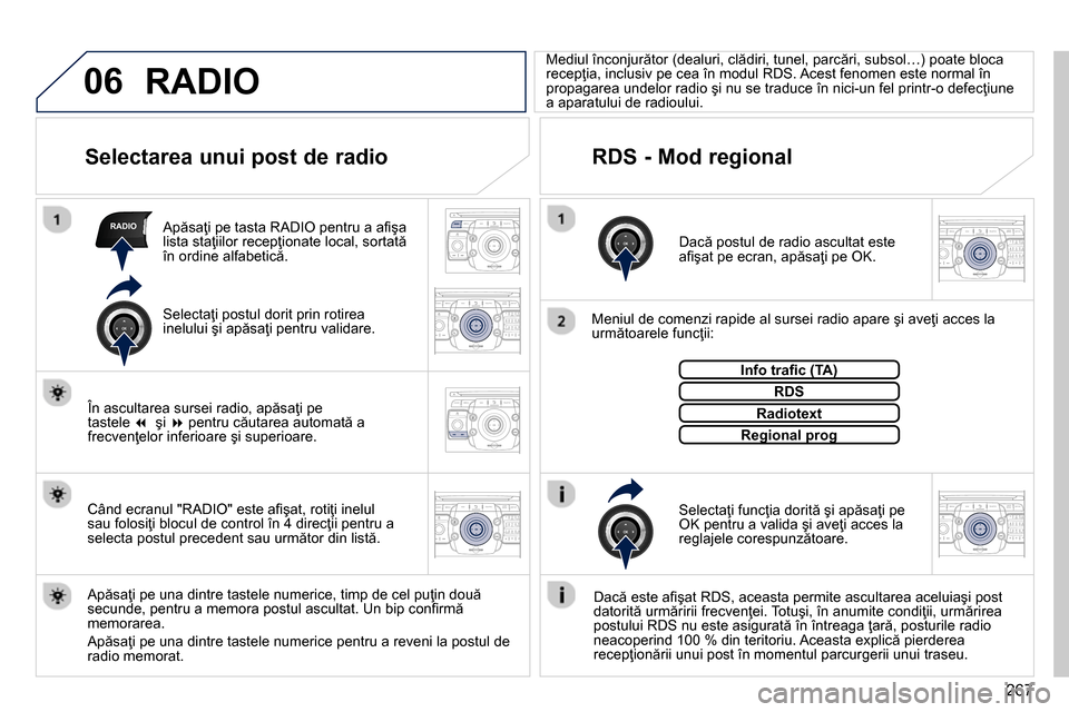 Peugeot 3008 Hybrid 4 2014  Manualul de utilizare (in Romanian) 06
RADIO
2ABC3DEF5JKL4GHI6MNO8TUV7PQRS9WXYZ0*#
1RADIO MEDIANAV TRAFFIC
SETUPADDR
BOOK
2ABC3DEF5JKL4GHI6MNO8TUV7PQRS9WXYZ0*#
1RADIO MEDIANAV TRAFFIC
SETUPADDR
BOOK
2ABC3DEF5JKL4GHI6MNO8TUV7PQRS9WXYZ0*#