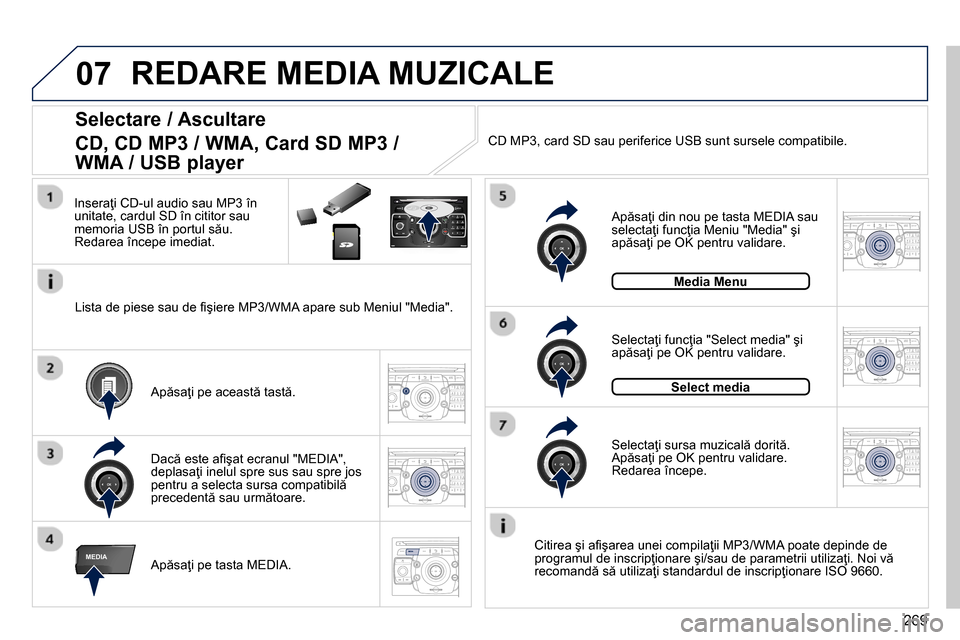 Peugeot 3008 Hybrid 4 2014  Manualul de utilizare (in Romanian) 07
MEDIA
2ABC3DEF5JKL4GHI6MNO8TUV7PQRS9WXYZ0*#
1RADIO MEDIANAV ESC TRAFFIC
SETUPADDR
BOOK
2ABC3DEF5JKL4GHI6MNO8TUV7PQRS9WXYZ0*#
1RADIO MEDIANAV TRAFFIC
SETUPADDR
BOOK
2ABC3DEF5JKL4GHI6MNO8TUV7PQRS9WXY