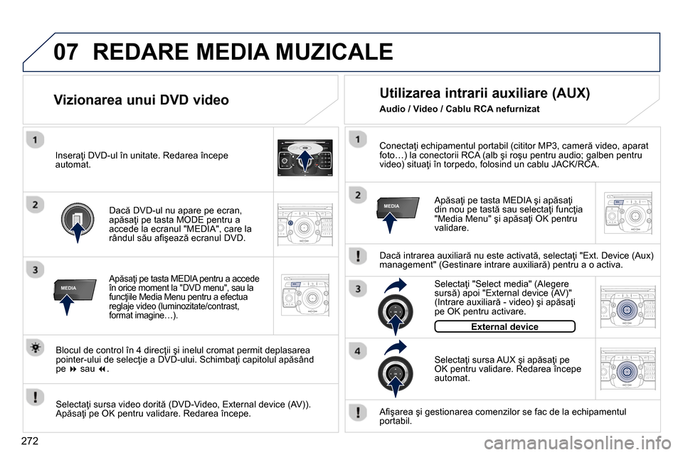 Peugeot 3008 Hybrid 4 2014  Manualul de utilizare (in Romanian) 07
MEDIA
2ABC3DEF5JKL4GHI6MNO8TUV7PQRS9WXYZ0*#
1RADIO MEDIANAV ESC TRAFFIC
SETUPADDR
BOOK
MEDIA
2ABC3DEF5JKL4GHI6MNO8TUV7PQRS9WXYZ0*#
1RADIO MEDIANAV TRAFFIC
SETUPADDR
BOOK
2ABC3DEF5JKL4GHI6MNO8TUV7PQ