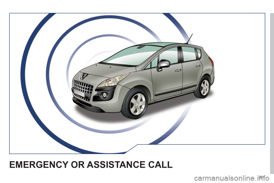 Peugeot 3008 Hybrid 4 2012  Owners Manual 201
  EMERGENCY OR ASSISTANCE CALL  
