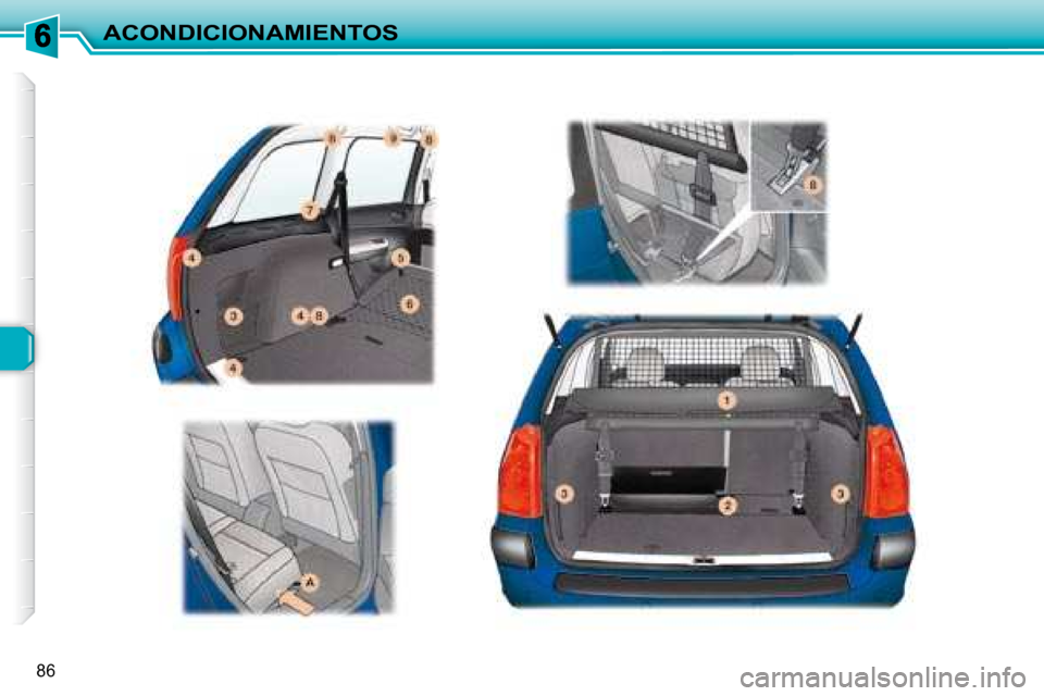Peugeot 307 Break 2007.5  Manual del propietario (in Spanish) ACONDICIONAMIENTOS
86   
