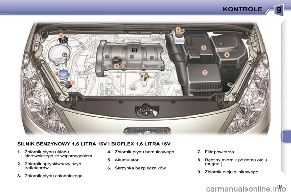 Peugeot 307 Break 2007.5  Instrukcja Obsługi (in Polish) KONTROLE
111
   
1.   �Z�b�i�o�r�n�i�k� �p�ł�y�n�u� �u�k�ł�a�d�u�  
�k�i�e�r�o�w�n�i�c�z�e�g�o� �z�e� �w�s�p�o�m�a�g�a�n�i�e�m�.� 
  
2. � �  �Z�b�i�o�r�n�i�k� �s�p�r�y�s�k�i�w�a�c�z�y� �s�z�y�b� 
�