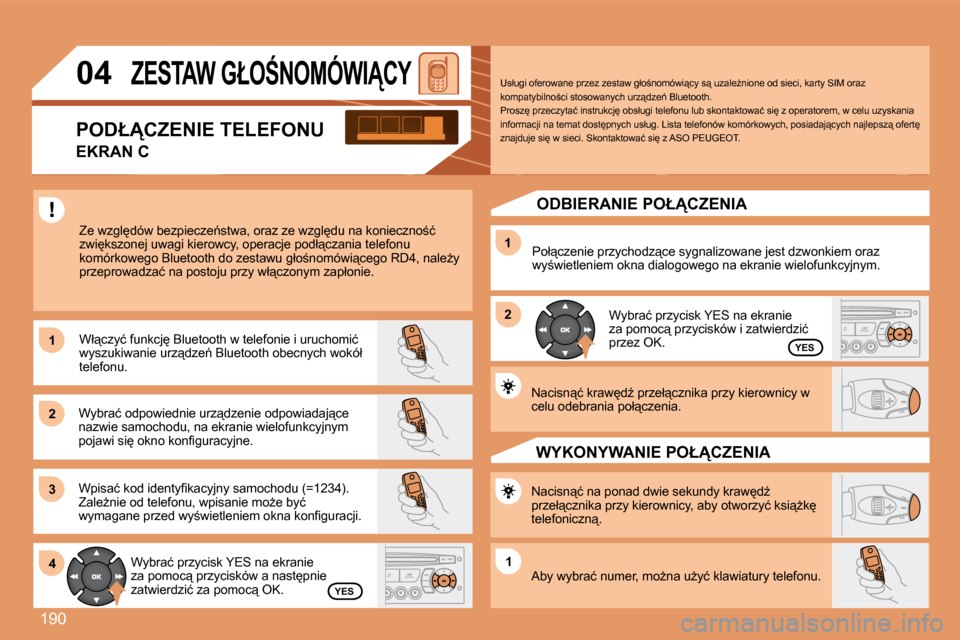 Peugeot 307 Break 2007.5  Instrukcja Obsługi (in Polish) 190
11
22
33
11
22
4411
04� �Z�E�S�T�A�W� �G�Ł�O:�N�O�M�Ó�W�I�C�Y� 
� �Z�e� �w�z�g�l
�d�ó�w� �b�e�z�p�i�e�c�z�e1�s�t�w�a�,� � � �o�r�a�z� �z�e� �w�z�g�l
�d�u� �n�a� �k�o�n�i�e�c�z�n�o;�ć� �