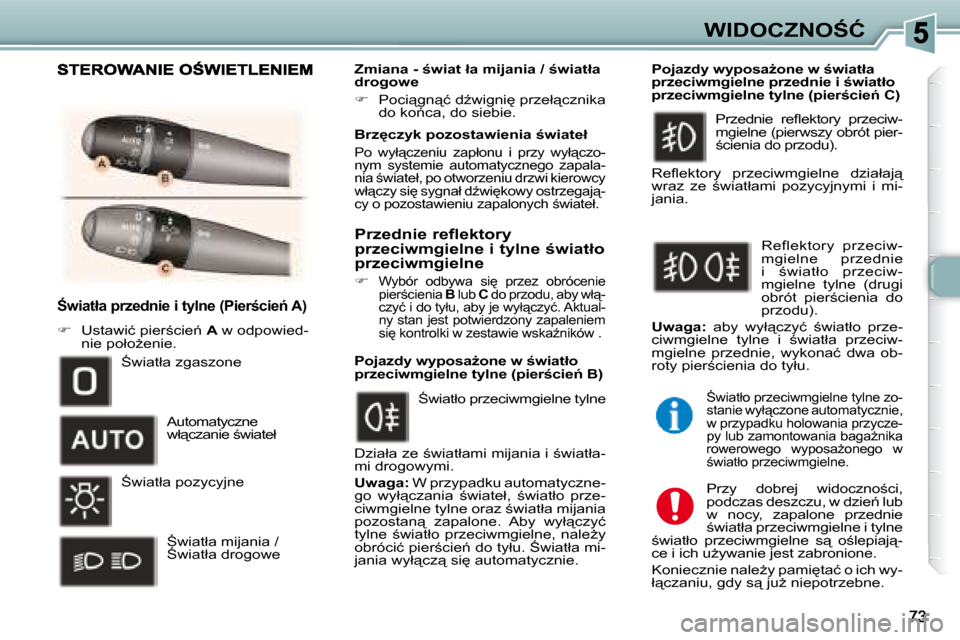 Peugeot 307 Break 2007.5  Instrukcja Obsługi (in Polish) �W�I�D�O�C�Z�N�O:�Ć
� � � :�w�i�a�t�ł�a� �p�r�z�e�d�n�i�e� �i� �t�y�l�n�e� �(�P�i�e�r;�c�i�e1� �A�)� 
   
� � �  �U�s�t�a�w�i�ć� �p�i�e�r;�c�i�e1� �  �A� � �w� �o�d�p�o�w�i�e�d�-
�n�i�e� �