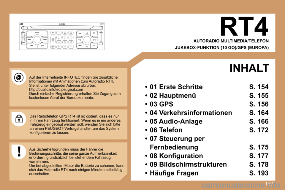 Peugeot 307 Break 2007  Betriebsanleitung (in German) �1�5�3
�S
�O �S �S�O�U�R�C�E
�M�O�D�E �B�A�N�D �E�S�C
�2
�a�b�c
�5
�j�k�l
�8
�t�u�v �3
�d�e�f
�6
�m�n�o
�9
�w�x�y�z
�1 �4
�g�h�i
�7
�p�q�r�s
�0 �# �M�E�N�U �L�I�S�T
�T�A� 
�P�T�Y
�D�A�R�K�R�T�4
�A�U�T