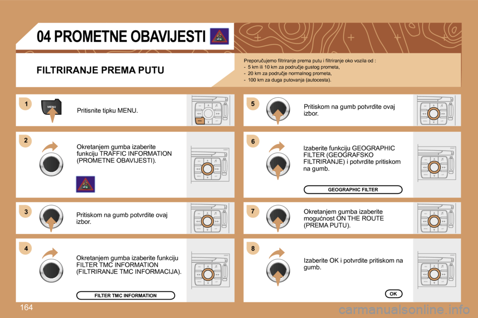 Peugeot 307 Break 2007  Vodič za korisnike (in Croatian) �1�6�4
�E�S�C�L�I�S�T
�M�E�N�U
�M�E�N�U�1�1
�E�S�C
�M�E�N�U �L�I�S�T
�2�2
�3�3
�E�S�C
�M�E�N�U �L�I�S�T
�4�4
�5�5
�E�S�C
�M�E�N�U �L�I�S�T
�6�6
�7�7
�E�S�C
�M�E�N�U �L�I�S�T
�8�8
�E�S�C
�M�E�N�U �L�I�
