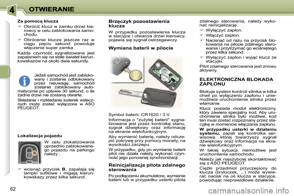 Peugeot 307 Break 2007  Instrukcja Obsługi (in Polish) �6�2
�E�L�E�K�T�R�O�N�I�C�Z�N�A� �B�L�O�K�A�D�A�  
�Z�A�P�Ł�O�N�U
�B�l�o�k�u�j�e� �s�y�s�t�e�m� �k�o�n�t�r�o�l�i� �s�i�l�n�i�k�a� �w� �k�i�l�k�a� �c�h�w�i�l�  �p�o�  �w�y�ł"�c�z�e�n�i�u�  �z�a�p�ł