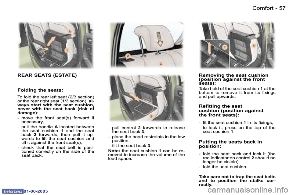 Peugeot 307 Break 2005 Workshop Manual �C�o�m�f�o�r�t�5�6 �-
�0�1�-�0�6�-�2�0�0�5
�5�7�C�o�m�f�o�r�t�-
�0�1�-�0�6�-�2�0�0�5
�R�e�m�o�v�i�n�g� �t�h�e� �s�e�a�t� �c�u�s�h�i�o�n�  
�(�p�o�s�i�t�i�o�n� �a�g�a�i�n�s�t� �t�h�e� �f�r�o�n�t� 
�s�e