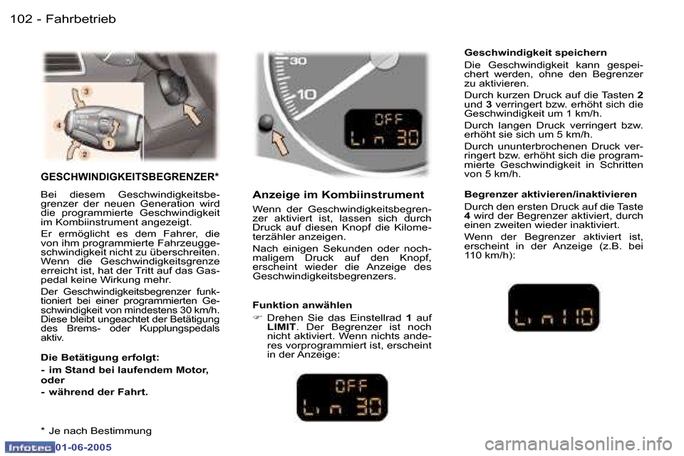 Peugeot 307 Break 2005  Betriebsanleitung (in German) �F�a�h�r�b�e�t�r�i�e�b�1�0�2 �-
�0�1�-�0�6�-�2�0�0�5
�1�0�3�F�a�h�r�b�e�t�r�i�e�b�-
�0�1�-�0�6�-�2�0�0�5
�G�E�S�C�H�W�I�N�D�I�G�K�E�I�T�S�B�E�G�R�E�N�Z�E�R�*
�B�e�i�  �d�i�e�s�e�m�  �G�e�s�c�h�w�i�n�d