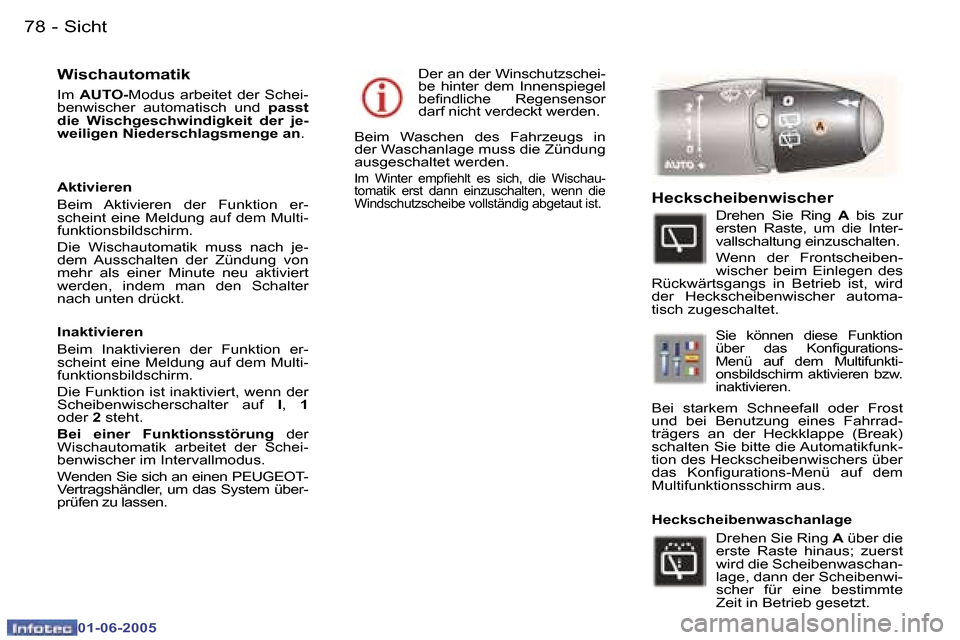 Peugeot 307 Break 2005  Betriebsanleitung (in German) �7�8 �-
�0�1�-�0�6�-�2�0�0�5
�7�9
�-
�0�1�-�0�6�-�2�0�0�5
�W�i�s�c�h�a�u�t�o�m�a�t�i�k� 
�I�m� 
�A�U�T�O�- �M�o�d�u�s�  �a�r�b�e�i�t�e�t�  �d�e�r�  �S�c�h�e�i�-
�b�e�n�w�i�s�c�h�e�r�  �a�u�t�o�m�a�t�i