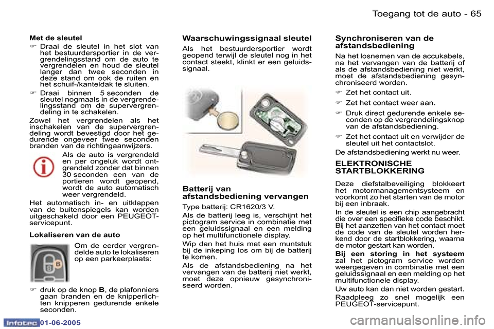 Peugeot 307 Break 2005  Handleiding (in Dutch) �6�4 �-
�0�1�-�0�6�-�2�0�0�5
�6�5
�-
�0�1�-�0�6�-�2�0�0�5
�E�L�E�K�T�R�O�N�I�S�C�H�E�  
�S�T�A�R�T�B�L�O�K�K�E�R�I�N�G
�D�e�z�e�  �d�i�e�f�s�t�a�l�b�e�v�e�i�l�i�g�i�n�g�  �b�l�o�k�k�e�e�r�t�  
�h�e�t�