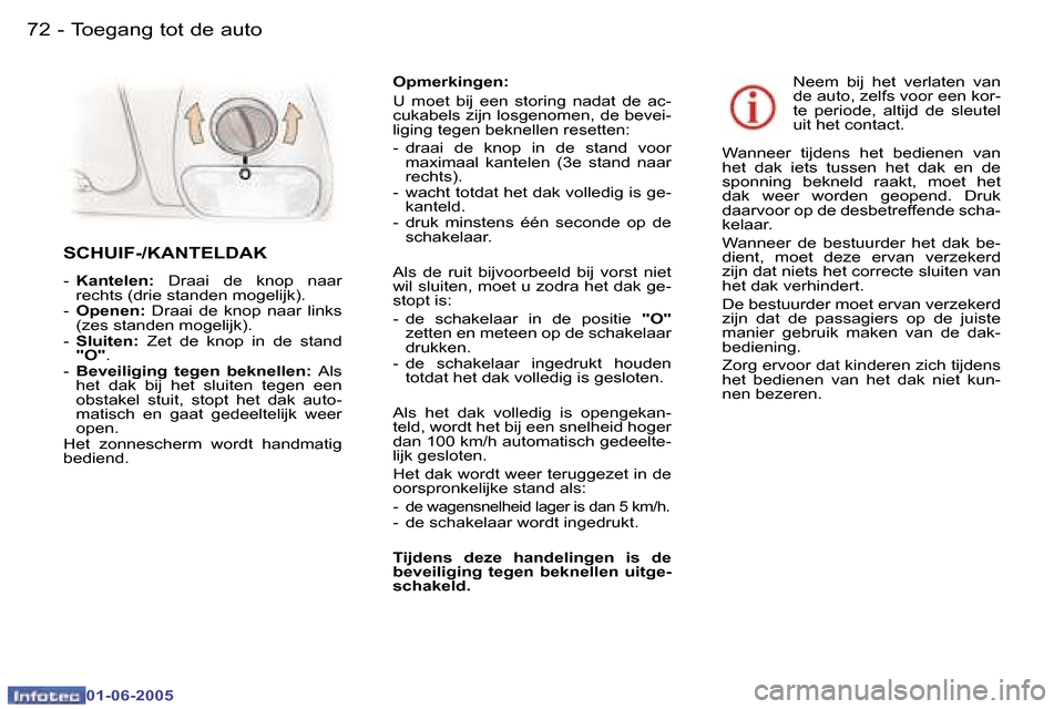 Peugeot 307 Break 2005  Handleiding (in Dutch) �7�2 �-
�0�1�-�0�6�-�2�0�0�5
�7�3
�-
�0�1�-�0�6�-�2�0�0�5
�O�p�m�e�r�k�i�n�g�e�n�: 
�U�  �m�o�e�t�  �b�i�j�  �e�e�n�  �s�t�o�r�i�n�g�  �n�a�d�a�t�  �d�e�  �a�c�- 
�c�u�k�a�b�e�l�s� �z�i�j�n� �l�o�s�g�