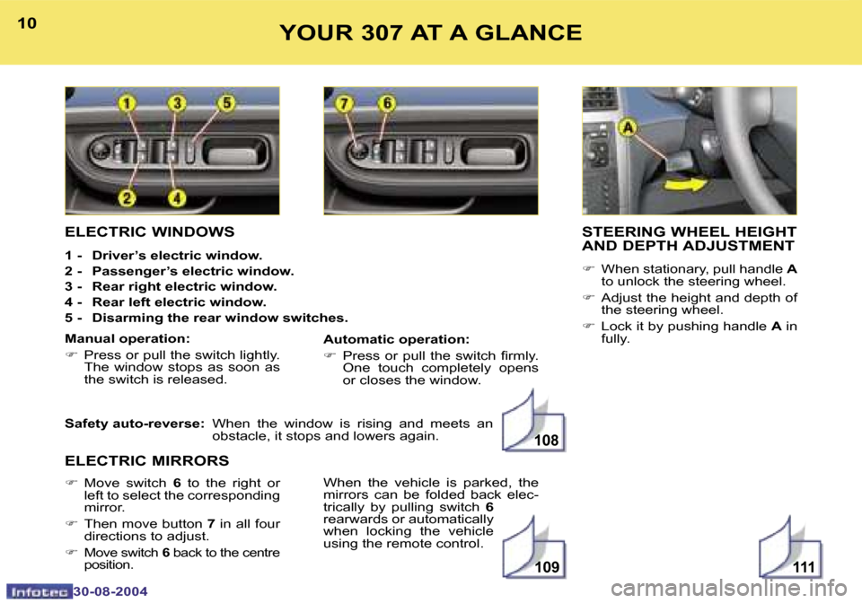 Peugeot 307 Break 2004.5  Owners Manual �1�1�1�1�0�9
�1�0�8
�1�0
�3�0�-�0�8�-�2�0�0�4
�1�1
�3�0�-�0�8�-�2�0�0�4
�Y�O�U�R� �3�0�7� �A�T� �A� �G�L�A�N�C�E
�S�T�E�E�R�I�N�G� �W�H�E�E�L� �H�E�I�G�H�T�  
�A�N�D� �D�E�P�T�H� �A�D�J�U�S�T�M�E�N�T
