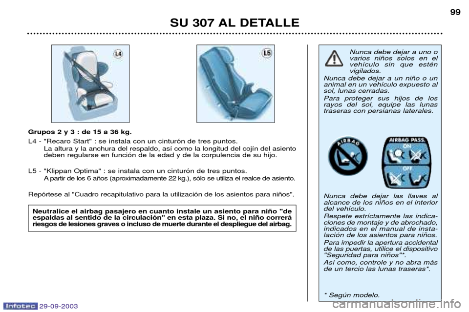 Peugeot 307 Break 2003.5  Manual del propietario (in Spanish) 29-09-2003
& ( 
	))
>0 %+ /:6 
E
:B
+
:7

 











-

#
$-
