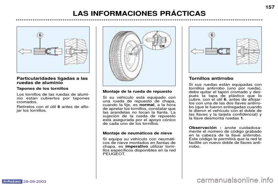 Peugeot 307 Break 2003.5  Manual del propietario (in Spanish) 29-09-2003
+-,#0)+-*+*(4)7+*+4+)+4 
-0(*+4*(+)0./2 
+;2/(4*()24,2-/))24 
2
$ 
 
+ 
 	 
	$ 
(
   &
