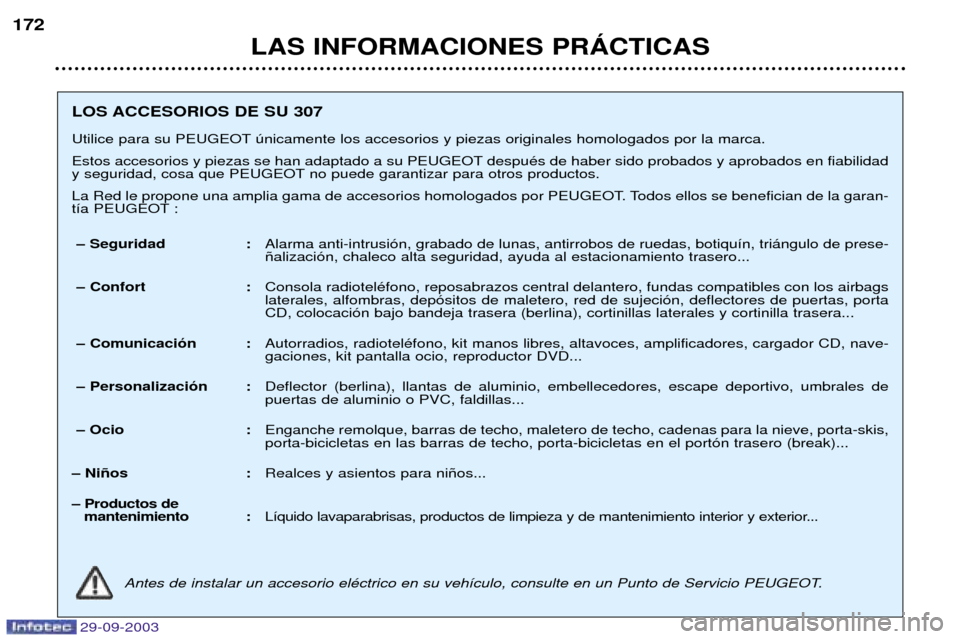 Peugeot 307 Break 2003.5  Manual del propietario (in Spanish) 29-09-2003

3	(	4353
!&
3433B43;! 
-
$/-/C. (





!
&


&	


 
/




!	