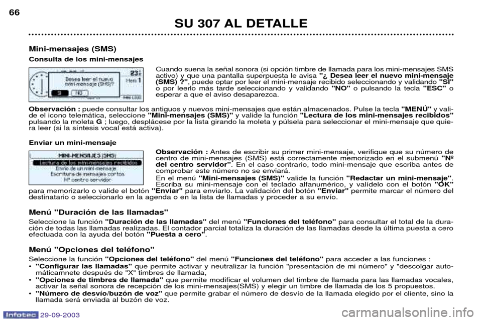 Peugeot 307 Break 2003.5  Manual del propietario (in Spanish) 
 	



O))GH 
2)&&)O)) 


1


	+	
7$?$ 

 <  
 
 	