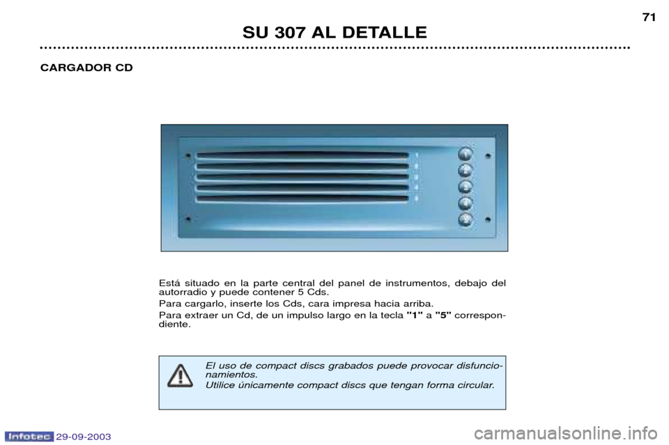 Peugeot 307 Break 2003.5  Manual del propietario (in Spanish) 
 	


2$	 2	
0 

   	   	  

- +7
  



<	

A 
%
-
-