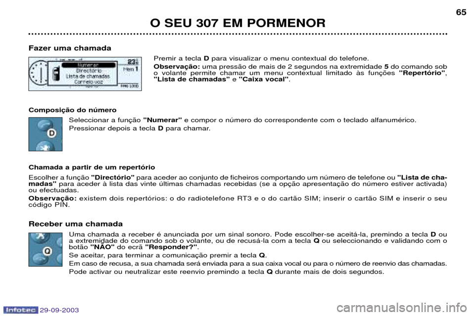 Peugeot 307 Break 2003.5  Manual do proprietário (in Portuguese) 
	
	  
M*E )


"


4
		&	#	
@+*A, 
	
	&

 
				,
	 