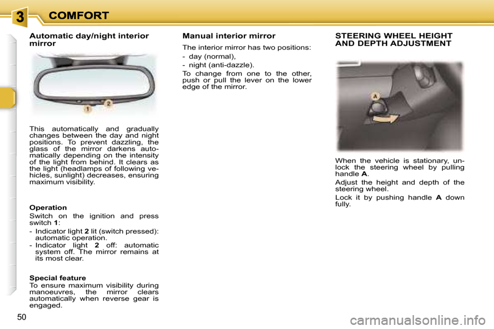 Peugeot 307 Break Dag 2007 Workshop Manual �5�0
�T�h�i�s�  �a�u�t�o�m�a�t�i�c�a�l�l�y�  �a�n�d�  �g�r�a�d�u�a�l�l�y� �c�h�a�n�g�e�s�  �b�e�t�w�e�e�n�  �t�h�e�  �d�a�y�  �a�n�d�  �n�i�g�h�t� �p�o�s�i�t�i�o�n�s�.�  �T�o�  �p�r�e�v�e�n�t�  �d�a�z
