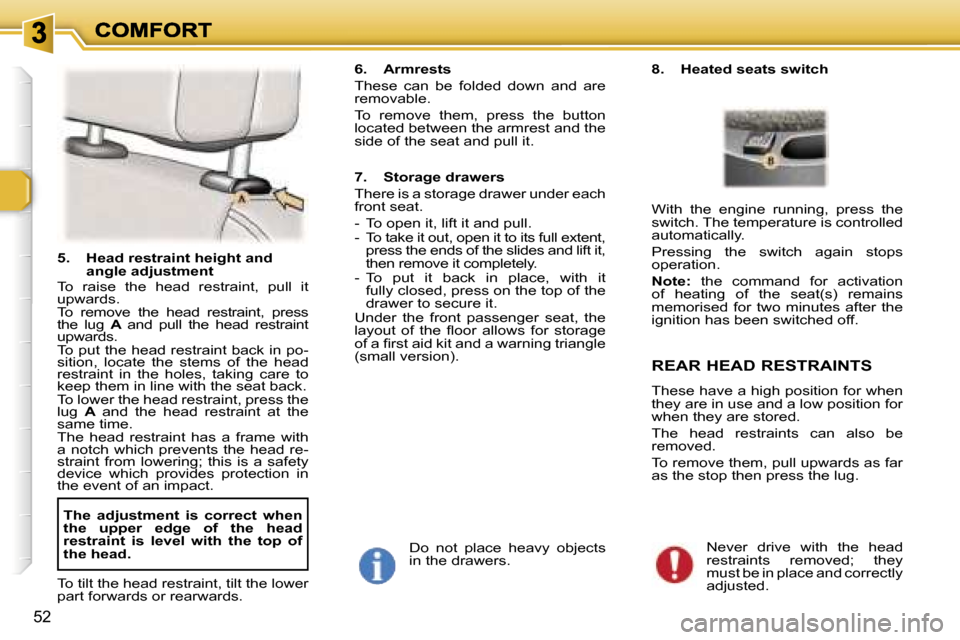 Peugeot 307 Break Dag 2007 Workshop Manual �5�2
�5�.�  �H�e�a�d� �r�e�s�t�r�a�i�n�t� �h�e�i�g�h�t� �a�n�d� �a�n�g�l�e� �a�d�j�u�s�t�m�e�n�t�T�o�  �r�a�i�s�e�  �t�h�e�  �h�e�a�d�  �r�e�s�t�r�a�i�n�t�,�  �p�u�l�l�  �i�t� �u�p�w�a�r�d�s�.�T�o�  �
