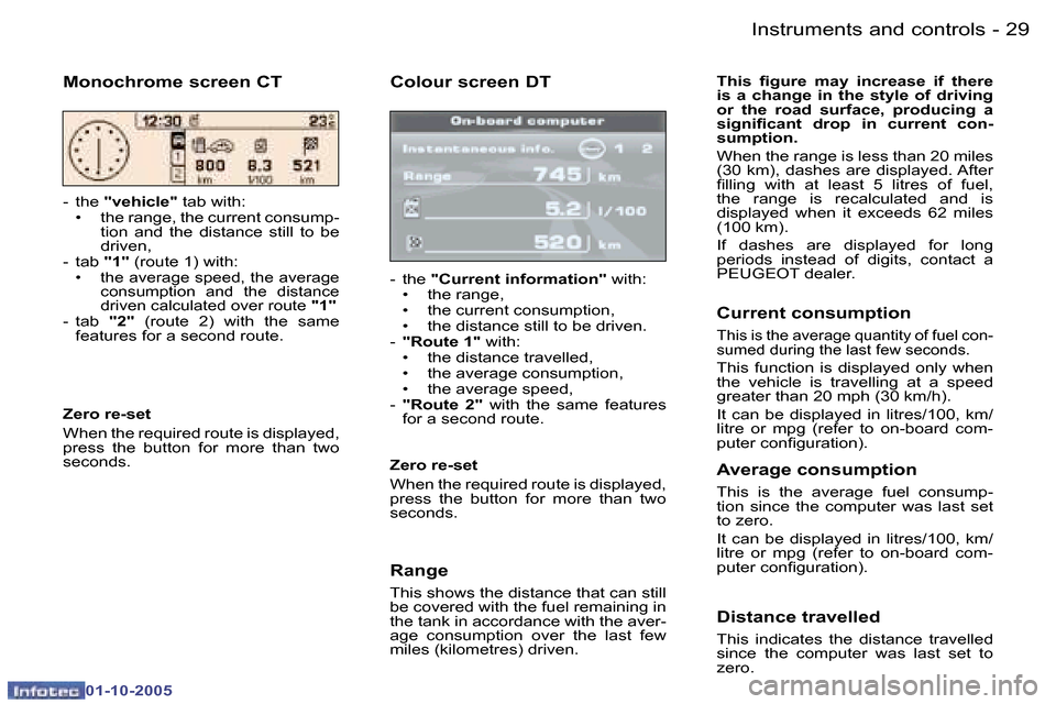 Peugeot 307 Break Dag 2005.5 Owners Guide �I�n�s�t�r�u�m�e�n�t�s� �a�n�d� �c�o�n�t�r�o�l�s�2�8 �-
�0�1�-�1�0�-�2�0�0�5
�2�9�I�n�s�t�r�u�m�e�n�t�s� �a�n�d� �c�o�n�t�r�o�l�s�-
�0�1�-�1�0�-�2�0�0�5
�C�o�l�o�u�r� �s�c�r�e�e�n� �D�T
�-�  �t�h�e� �