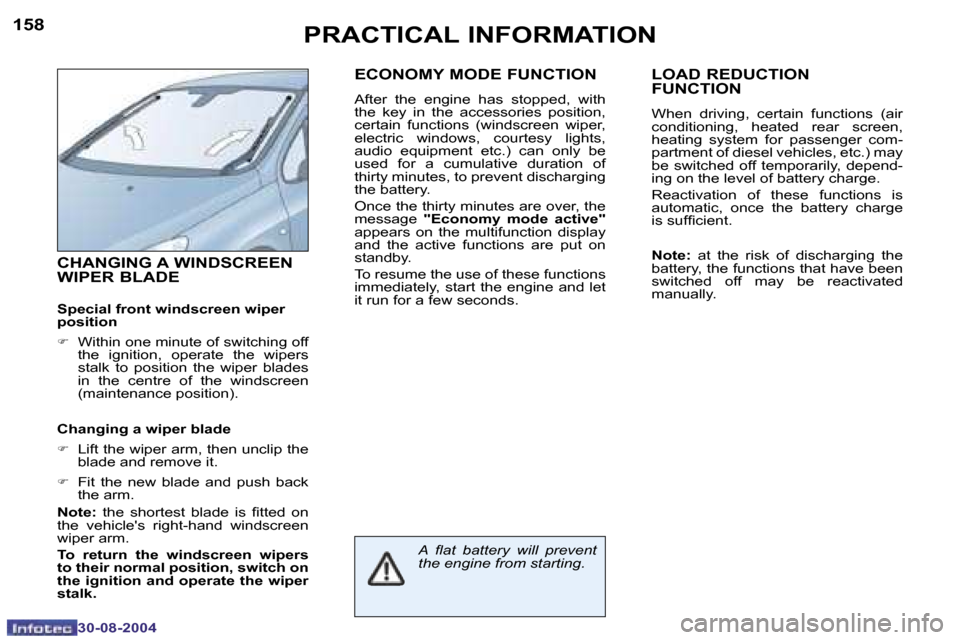 Peugeot 307 Break Dag 2004.5  Owners Manual �1�5�8
�3�0�-�0�8�-�2�0�0�4
�1�5�9
�3�0�-�0�8�-�2�0�0�4
�P�R�A�C�T�I�C�A�L� �I�N�F�O�R�M�A�T�I�O�N
�C�H�A�N�G�I�N�G� �A� �W�I�N�D�S�C�R�E�E�N�  
�W�I�P�E�R� �B�L�A�D�E
�S�p�e�c�i�a�l� �f�r�o�n�t� �w�i