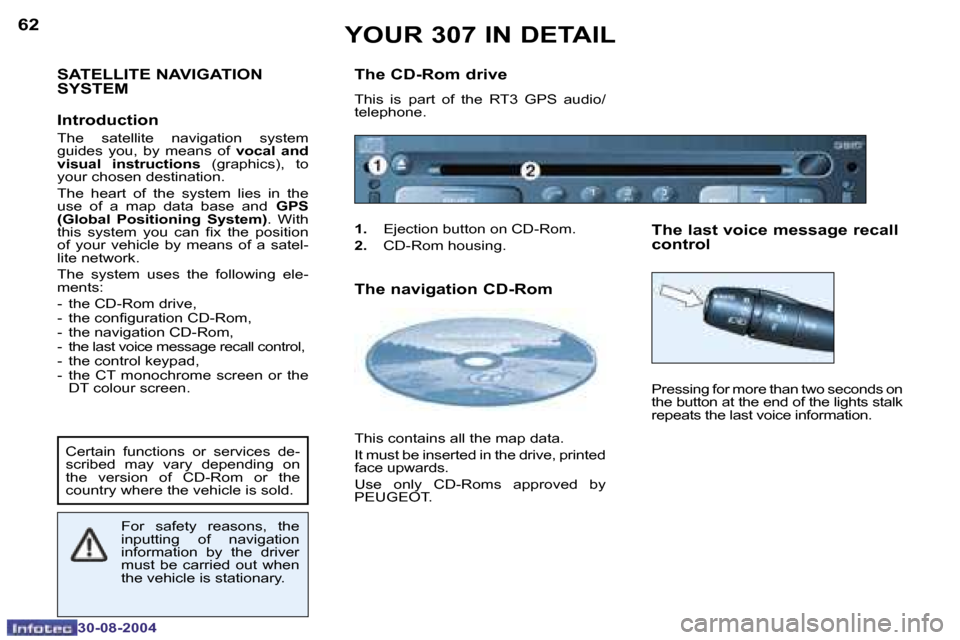 Peugeot 307 Break Dag 2004.5 Repair Manual �6�2
�3�0�-�0�8�-�2�0�0�4
�6�3
�3�0�-�0�8�-�2�0�0�4
�S�A�T�E�L�L�I�T�E� �N�A�V�I�G�A�T�I�O�N�  
�S�Y�S�T�E�M�  
�I�n�t�r�o�d�u�c�t�i�o�n
�T�h�e�  �s�a�t�e�l�l�i�t�e�  �n�a�v�i�g�a�t�i�o�n�  �s�y�s�t�e