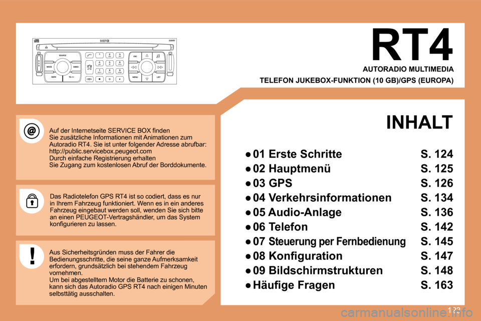 Peugeot 307 CC 2007.5  Betriebsanleitung (in German) 123
S
O S SOURCE
MODE BAND ESC
2
abc
5
jkl
8
tuv 3
def
6
mno
9
wxyz
1 4
ghi
7
pqrs
0 # MENU LIST
TA 
PTY
DARK
�A�u�f� �d�e�r� �I�n�t�e�r�n�e�t�s�e�i�t�e� �S�E�R�V�I�C�E� �B�O�X� �i�n�d�e�n�   
Sie zus