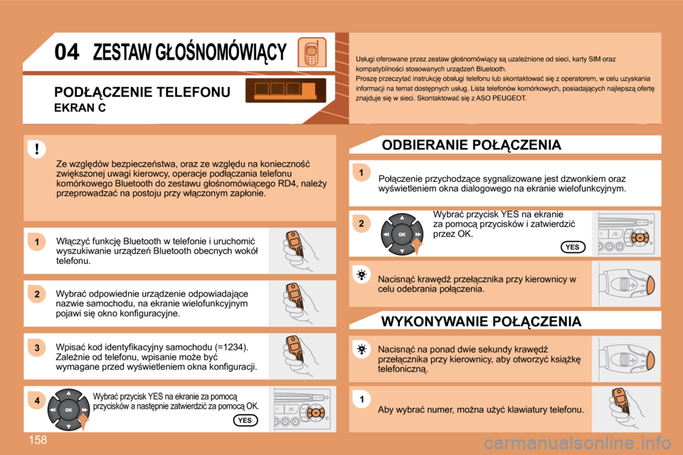 Peugeot 307 CC 2007.5  Instrukcja Obsługi (in Polish) �1�5�8
�1 
�2 
�3�1 
�2
4
�1
�0�4�Z�E�S�T�A�W� �G�Ł�O:�N�O�M�Ó�W�I�C�Y
�Z�e� �w�z�g�l
�d�ó�w� �b�e�z�p�i�e�c�z�e1�s�t�w�a�,� �o�r�a�z� �z�e� �w�z�g�l
�d�u� �n�a� �k�o�n�i �e�c�z�n�o;�ć� 
�z