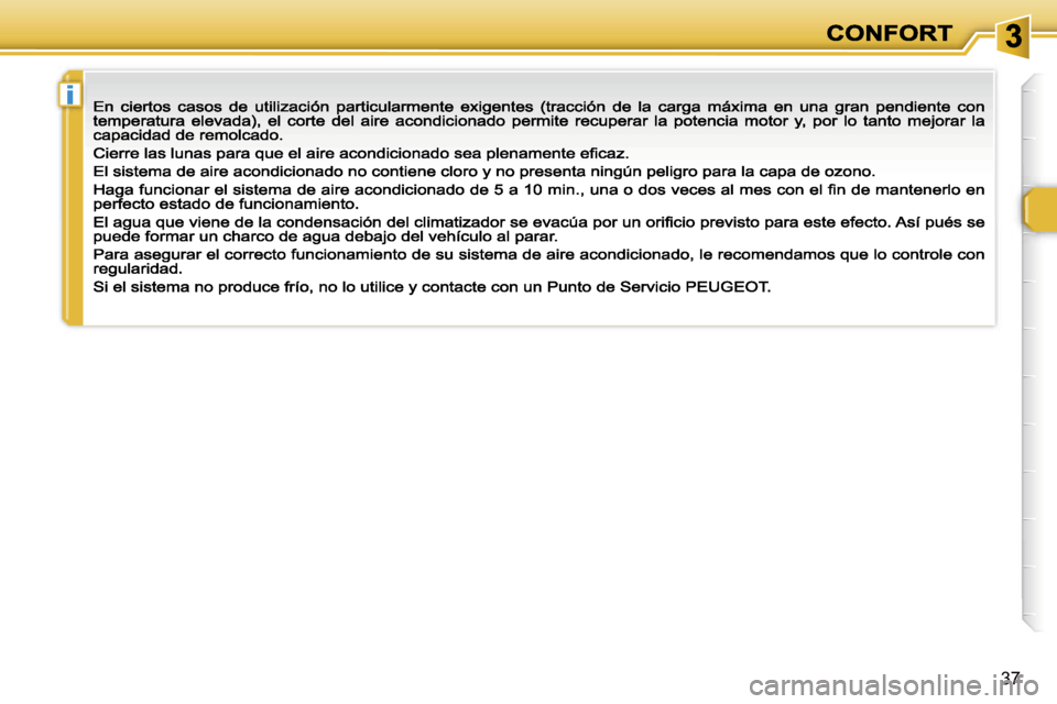Peugeot 307 CC 2007  Manual del propietario (in Spanish) �i
�3�7             
