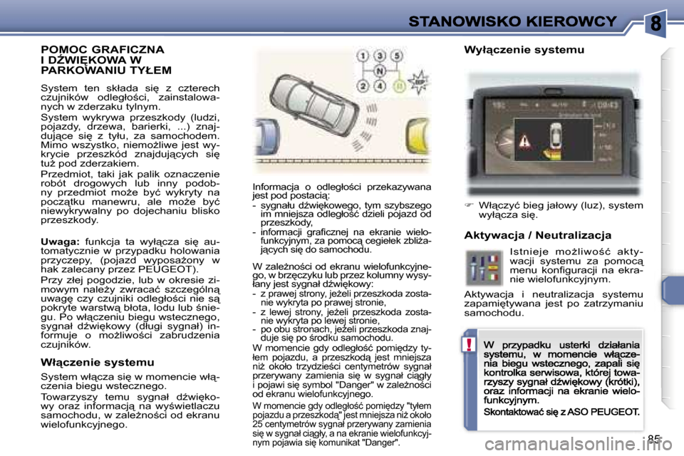 Peugeot 307 CC 2007  Instrukcja Obsługi (in Polish) �!
�8�5
�P�O�M�O�C� �G�R�A�F�I�C�Z�N�A�  
�I� �DD�W�I	�K�O�W�A� �W� 
�P�A�R�K�O�W�A�N�I�U� �T�Y�Ł�E�M
�S�y�s�t�e�m�  �t�e�n�  �s�k�ł�a�d�a�  �s�i
�  �z�  �c�z�t�e�r�e�c�h� �c�z�u�j�n�i�k�ó�w�  �