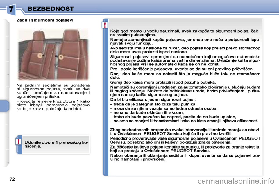Peugeot 307 CC 2007  Упутство за употребу (in Serbian) �!
�!
�7�2
�N�a�  �z�a�d�n�j�i�m�  �s�e�d�i�š�t�i�m�a�  �s�u�  �u�g�r�a�đ�e�n�a� �t�r�i�  �s�i�g�u�r�n�o�s�n�a�  �p�o�j�a�s�a�,�  �s�v�a�k�i�  �s�a�  �d�v�e� �k�o�p�č�e�  �i�  �u�r�e�đ�a�j�e�m�  �