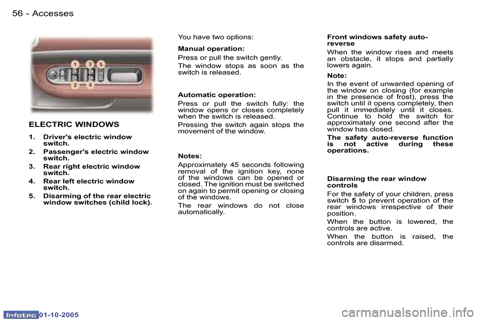 Peugeot 307 CC 2005.5 Repair Manual �A�c�c�e�s�s�e�s�5�6 �-
�0�1�-�1�0�-�2�0�0�5
�5�7�A�c�c�e�s�s�e�s�-
�0�1�-�1�0�-�2�0�0�5
�E�L�E�C�T�R�I�C� �W�I�N�D�O�W�S
�1�.�  �D�r�i�v�e�r��s� �e�l�e�c�t�r�i�c� �w�i�n�d�o�w� �s�w�i�t�c�h�.� 
�2�.