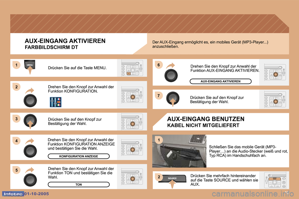 Peugeot 307 CC 2005.5  Betriebsanleitung (in German) �1�8
�2 
�3 
�4�5 �6 
�7
�1
�1
�2
�A�U�X�-�E�I�N�G�A�N�G� �A�K�T�I�V�I�E�R�E�N� 
�F�A�R�B�B�I�L�D�S�C�H�I�R�M� �D�T
�D�r�ü�c�k�e�n� �S�i�e� �a�u�f� �d�i�e� �T�a�s�t�e� �M�E�N�U�.�  
�D�r�e�h�e�n� �S�