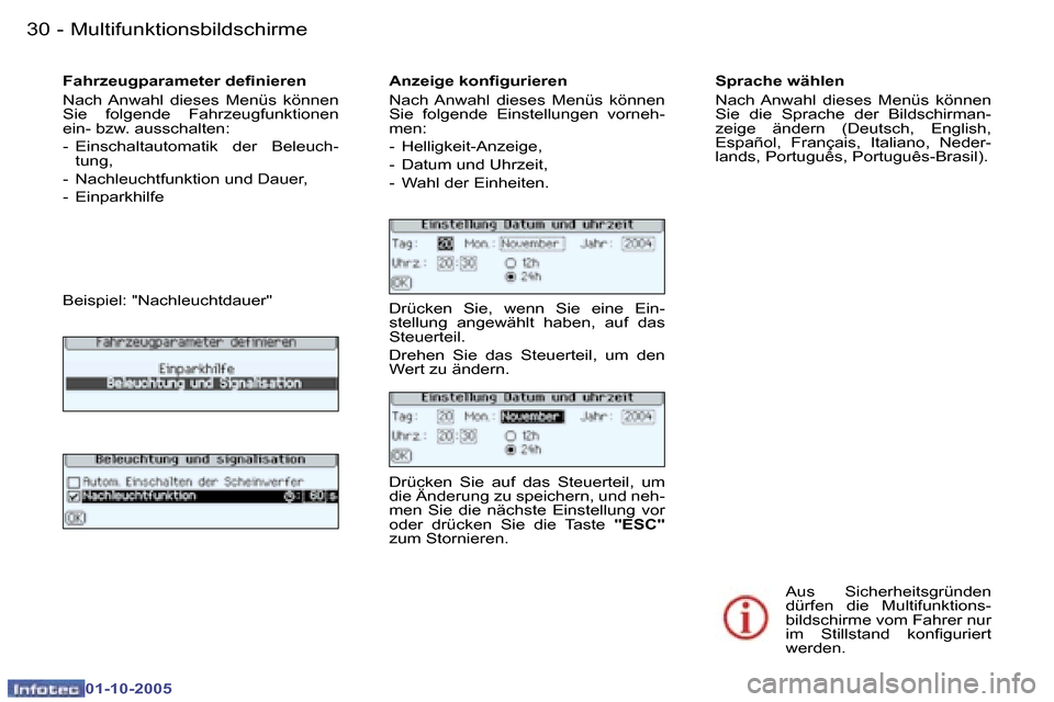 Peugeot 307 CC 2005.5  Betriebsanleitung (in German) �M�u�l�t�i�f�u�n�k�t�i�o�n�s�b�i�l�d�s�c�h�i�r�m�e�3�0 �-
�0�1�-�1�0�-�2�0�0�5
�3�1�M�u�l�t�i�f�u�n�k�t�i�o�n�s�b�i�l�d�s�c�h�i�r�m�e�-
�0�1�-�1�0�-�2�0�0�5
�F�a�h�r�z�e�u�g�p�a�r�a�m�e�t�e�r� �d�e�i�