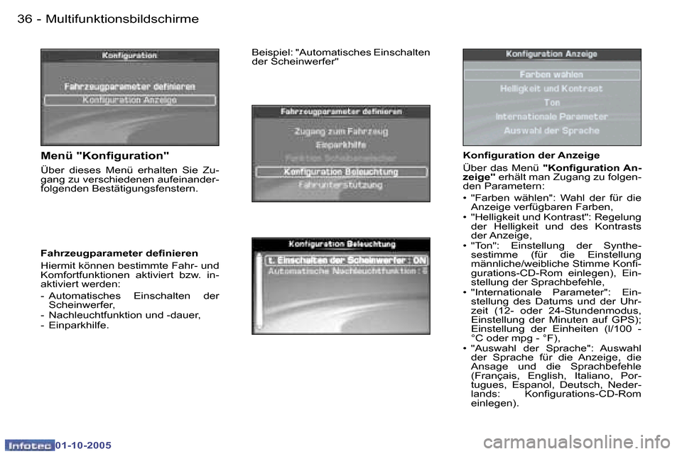 Peugeot 307 CC 2005.5  Betriebsanleitung (in German) �M�u�l�t�i�f�u�n�k�t�i�o�n�s�b�i�l�d�s�c�h�i�r�m�e�3�6 �-
�0�1�-�1�0�-�2�0�0�5
�3�7�M�u�l�t�i�f�u�n�k�t�i�o�n�s�b�i�l�d�s�c�h�i�r�m�e�-
�0�1�-�1�0�-�2�0�0�5
�K�o�n�i�g�u�r�a�t�i�o�n� �d�e�r� �A�n�z�e�