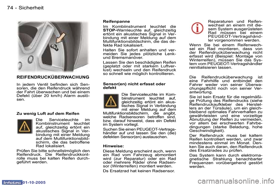 Peugeot 307 CC 2005.5  Betriebsanleitung (in German) �S�i�c�h�e�r�h�e�i�t�7�4 �-
�0�1�-�1�0�-�2�0�0�5
�7�5�S�i�c�h�e�r�h�e�i�t�-
�0�1�-�1�0�-�2�0�0�5
�R�E�I�F�E�N�D�R�U�C�K�Ü�B�E�R�W�A�C�H�U�N�G
�I�n�  �j�e�d�e�m�  �V�e�n�t�i�l�  �b�e�i�n�d�e�n�  �s�i�