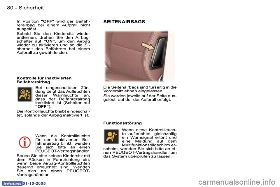 Peugeot 307 CC 2005.5  Betriebsanleitung (in German) �S�i�c�h�e�r�h�e�i�t�8�0 �-
�0�1�-�1�0�-�2�0�0�5
�8�1�S�i�c�h�e�r�h�e�i�t�-
�0�1�-�1�0�-�2�0�0�5
�I�n�  �P�o�s�i�t�i�o�n� �"�O�F�F�"�  �w�i�r�d�  �d�e�r�  �B�e�i�f�a�h�-
�r�e�r�a�i�r�b�a�g�  �b�e�i�  