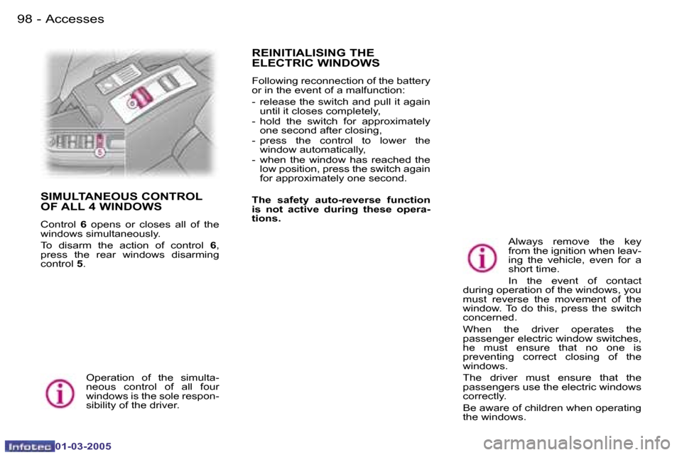 Peugeot 307 CC 2005  Owners Manual �A�c�c�e�s�s�e�s�9�8 �-
�0�1�-�0�3�-�2�0�0�5
�9�9�A�c�c�e�s�s�e�s�-
�0�1�-�0�3�-�2�0�0�5
�S�I�M�U�L�T�A�N�E�O�U�S� �C�O�N�T�R�O�L�  
�O�F� �A�L�L� �4� �W�I�N�D�O�W�S
�C�o�n�t�r�o�l� �6� �o�p�e�n�s�  �