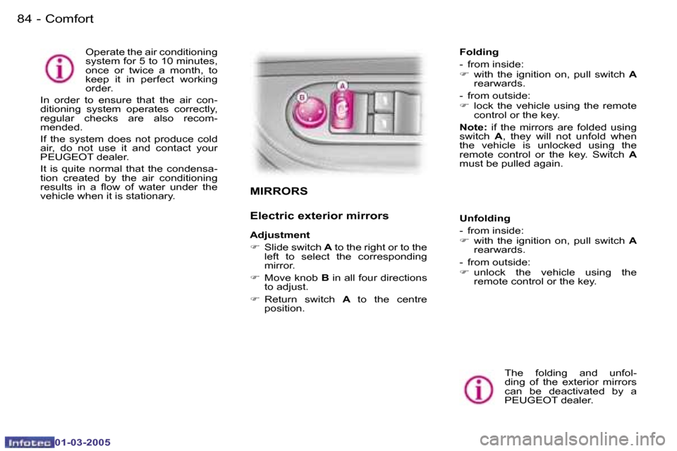 Peugeot 307 CC 2005 Manual Online �C�o�m�f�o�r�t�8�4 �-
�0�1�-�0�3�-�2�0�0�5
�8�5�C�o�m�f�o�r�t�-
�0�1�-�0�3�-�2�0�0�5
�M�I�R�R�O�R�S
�E�l�e�c�t�r�i�c� �e�x�t�e�r�i�o�r� �m�i�r�r�o�r�s
�A�d�j�u�s�t�m�e�n�t�  
�F�  �S�l�i�d�e� �s�w�i�t