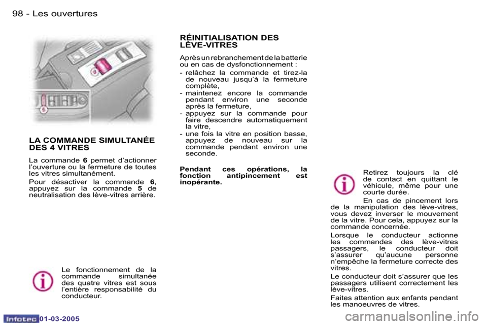 Peugeot 307 CC 2005  Manuel du propriétaire (in French) �L�e�s� �o�u�v�e�r�t�u�r�e�s�9�8 �-
�0�1�-�0�3�-�2�0�0�5
�9�9�L�e�s� �o�u�v�e�r�t�u�r�e�s�-
�0�1�-�0�3�-�2�0�0�5
�L�A� �C�O�M�M�A�N�D�E� �S�I�M�U�L�T�A�N�É�E�  
�D�E�S� �4� �V�I�T�R�E�S
�L�a�  �c�o�m