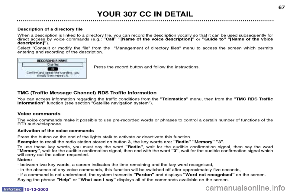 Peugeot 307 CC 2003.5 Repair Manual 15-12-2003
YOUR 307 CC IN DETAIL67
Description of a directory file =







!



		;

 

