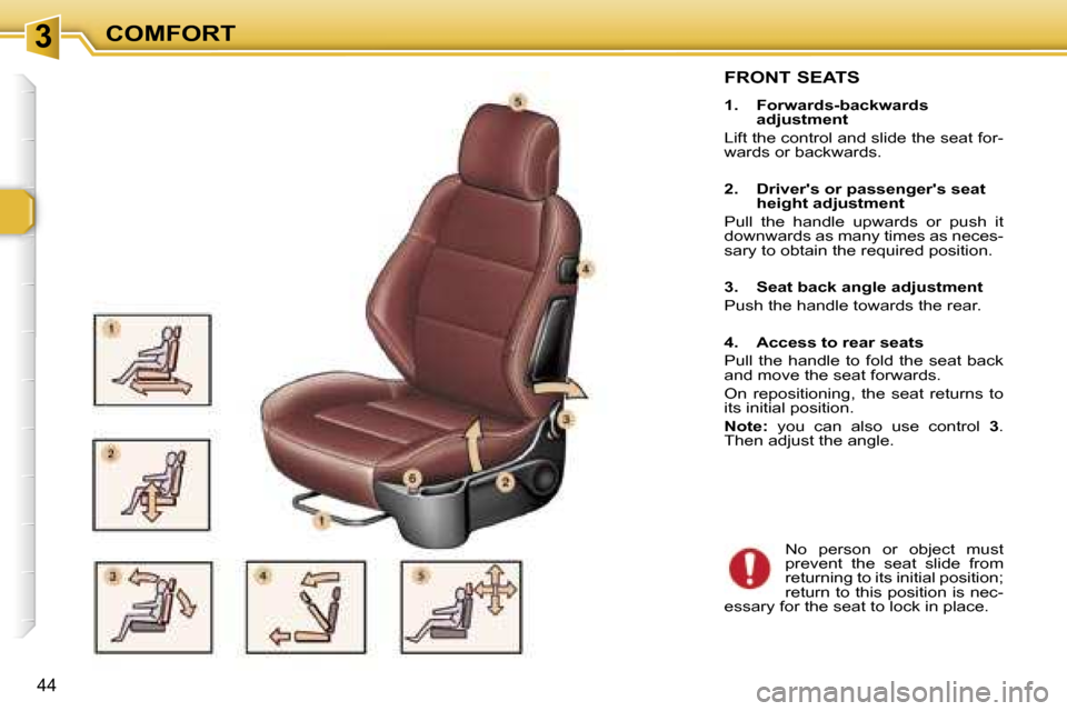 Peugeot 307 CC Dag 2006 Service Manual �3�C�O�M�F�O�R�T
�4�4
�F�R�O�N�T� �S�E�A�T�S
�1�.�  �F�o�r�w�a�r�d�s�-�b�a�c�k�w�a�r�d�s� �a�d�j�u�s�t�m�e�n�t
�L�i�f�t� �t�h�e� �c�o�n�t�r�o�l� �a�n�d� �s�l�i�d�e� �t�h�e� �s�e�a�t� �f�o�r�- 
�w�a�r�