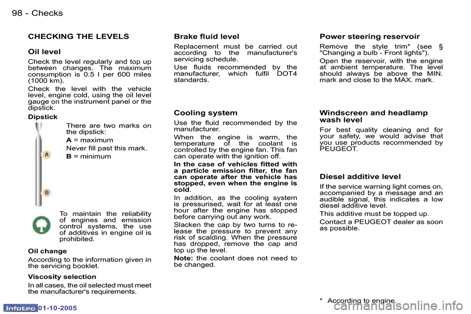 Peugeot 307 CC Dag 2005.5  Owners Manual �C�h�e�c�k�s�9�8 �-
�0�1�-�1�0�-�2�0�0�5
�9�9�C�h�e�c�k�s�-
�0�1�-�1�0�-�2�0�0�5
�C�H�E�C�K�I�N�G� �T�H�E� �L�E�V�E�L�S
�T�h�e�r�e�  �a�r�e�  �t�w�o�  �m�a�r�k�s�  �o�n�  
�t�h�e� �d�i�p�s�t�i�c�k�: 
