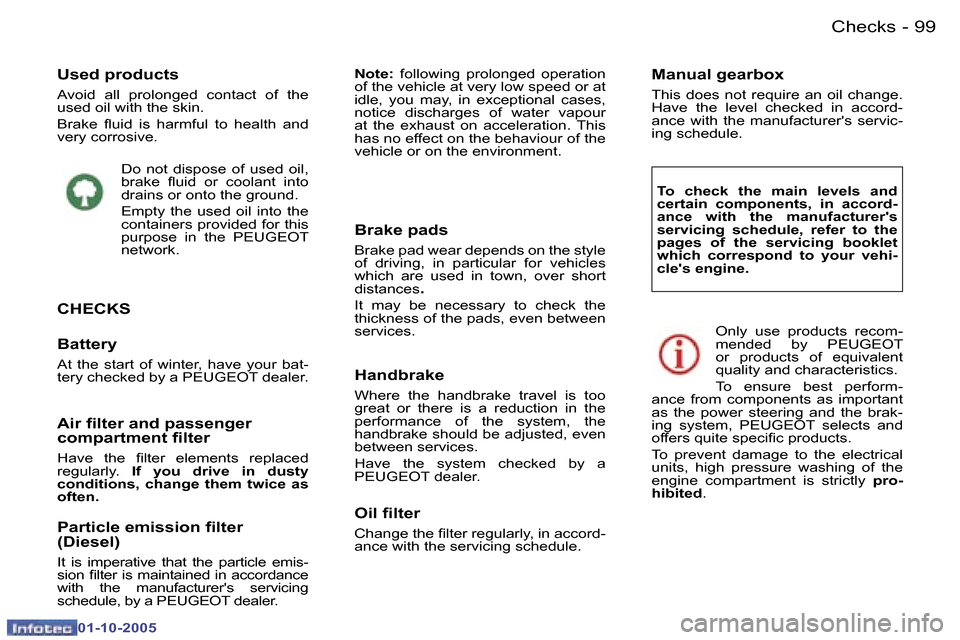 Peugeot 307 CC Dag 2005.5  Owners Manual �C�h�e�c�k�s�9�8 �-
�0�1�-�1�0�-�2�0�0�5
�9�9�C�h�e�c�k�s�-
�0�1�-�1�0�-�2�0�0�5
�C�H�E�C�K�S
�B�a�t�t�e�r�y
�A�t�  �t�h�e�  �s�t�a�r�t�  �o�f�  �w�i�n�t�e�r�,�  �h�a�v�e�  �y�o�u�r�  �b�a�t�- 
�t�e�r