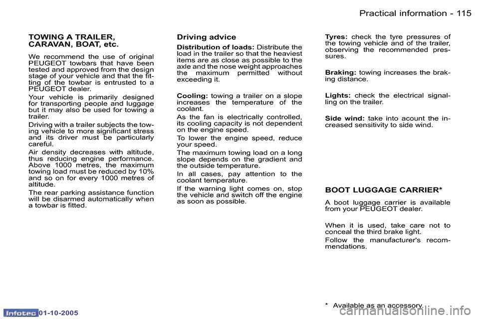 Peugeot 307 CC Dag 2005.5  Owners Manual �P�r�a�c�t�i�c�a�l� �i�n�f�o�r�m�a�t�i�o�n�1�1�4 �-
�0�1�-�1�0�-�2�0�0�5
�1�1�5�P�r�a�c�t�i�c�a�l� �i�n�f�o�r�m�a�t�i�o�n�-
�0�1�-�1�0�-�2�0�0�5
�D�r�i�v�i�n�g� �a�d�v�i�c�e
�D�i�s�t�r�i�b�u�t�i�o�n� 