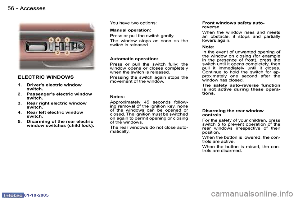 Peugeot 307 CC Dag 2005.5 Repair Manual �A�c�c�e�s�s�e�s�5�6 �-
�0�1�-�1�0�-�2�0�0�5
�5�7�A�c�c�e�s�s�e�s�-
�0�1�-�1�0�-�2�0�0�5
�E�L�E�C�T�R�I�C� �W�I�N�D�O�W�S
�1�.�  �D�r�i�v�e�r��s� �e�l�e�c�t�r�i�c� �w�i�n�d�o�w� �s�w�i�t�c�h�.� 
�2�.