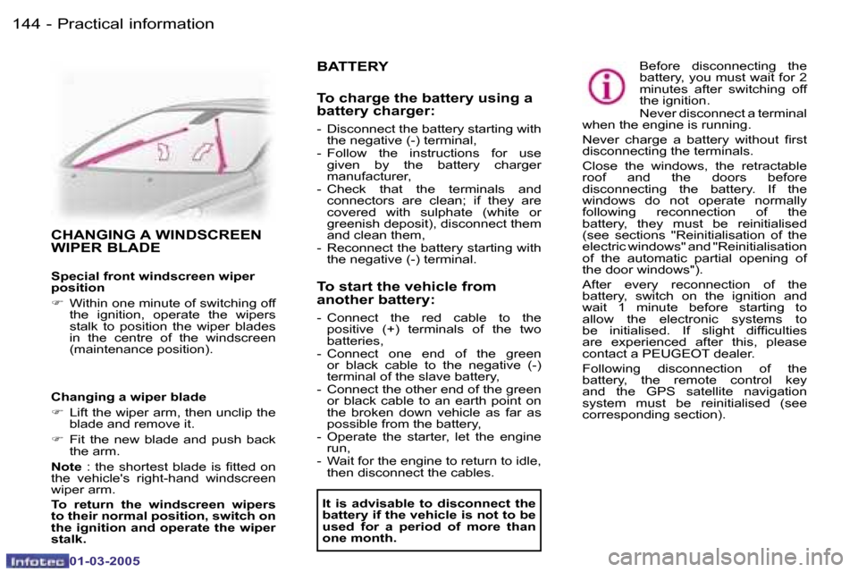 Peugeot 307 CC Dag 2005  Owners Manual �P�r�a�c�t�i�c�a�l� �i�n�f�o�r�m�a�t�i�o�n�1�4�4 �-
�0�1�-�0�3�-�2�0�0�5
�1�4�5�P�r�a�c�t�i�c�a�l� �i�n�f�o�r�m�a�t�i�o�n�-
�0�1�-�0�3�-�2�0�0�5
�C�H�A�N�G�I�N�G� �A� �W�I�N�D�S�C�R�E�E�N�  
�W�I�P�E�